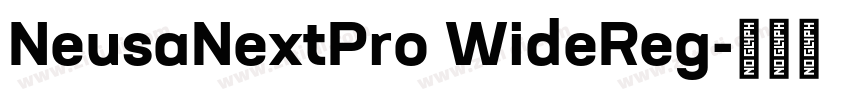 NeusaNextPro WideReg字体转换 NeusaNextPro WideReg字体转换